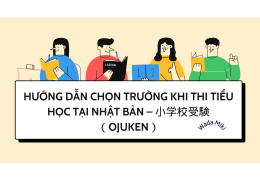 Hướng Dẫn Chọn Trường Khi Thi Tiểu Học tại Nhật Bản – 小学校受験（OJUKEN）